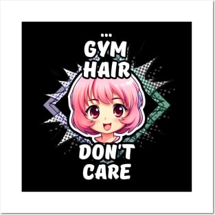 Kawaii Gym Hair Don't Care Anime Posters and Art